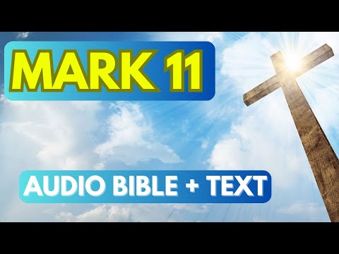 MARK 11 KJV - Best Audio Bible and large print (English)
