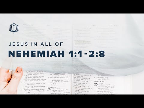 Nehemiah 1:1-2:8 | Home with God | Bible Study