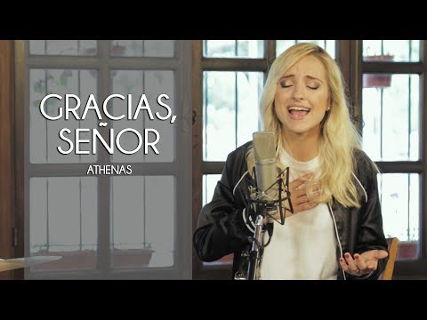 Athenas - Gracias, Señor - Música Católica