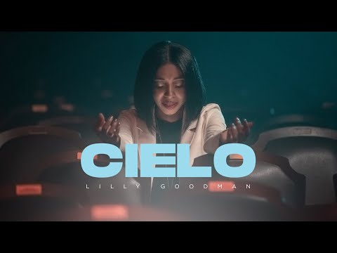 Lilly Goodman - Cielo (Video Oficial)