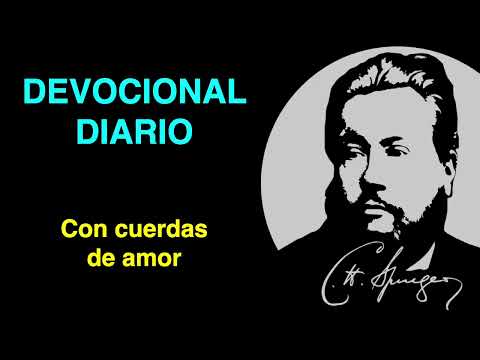 Con cuerdas de amor (Oseas 11:4) Devocional de hoy Charles Spurgeon