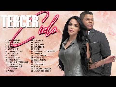 Tercer Cielo - Tercer Cielo sus mejores canciones mix nuevo album 20 grandes exitos