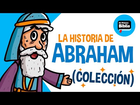 La historia de Abraham | Mi primera biblia | Historias de la Biblia | Colección