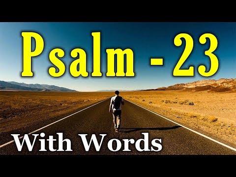 Psalm 23 - The LORD is My Shepherd (With words - KJV)