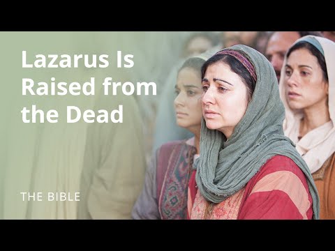 John 11 | Lazarus Is Raised from the Dead | The Bible
