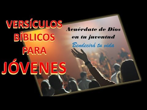 Versículos Bíblicos para jóvenes con letra y audio